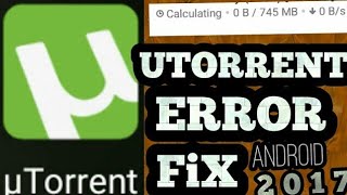 How To Fix Utorrent Error Android  2017 [upl. by Modestine]