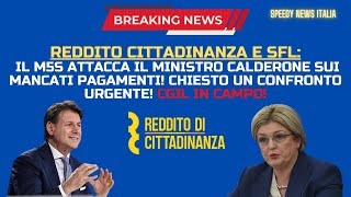 RDC E SFL IL M5S ATTACCA IL MINISTRO CALDERONE SUI MANCATI PAGAMENTI CHIESTO UN CONFRONTO URGENTE [upl. by Jewelle]