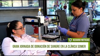 Gran jornada de donación de sangre en la Clínica Somer [upl. by Dion]