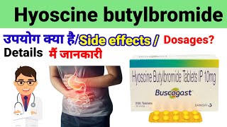 Hyoscine butylbromide 10mg tablet Buscogast 10mg tablet Uses Side effects Dosages in hindi [upl. by Kamp565]