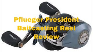 Pflueger President Casting Reel UnboxingReview [upl. by Shirk]