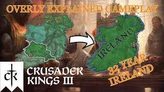 Crusader Kings 3 Overly Explained  Ireland Conquest in 30 Years [upl. by Cordalia]