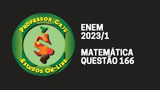 ENEM 20231  MATEMÁTICA  QUESTÃO 166 [upl. by Vidovik]