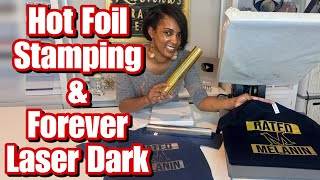 Foil Stamping with Forever Laser Dark Pro for White Toner Images  On 100 Cotton Dark Shirts [upl. by Llerehs]