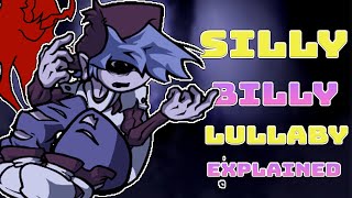 Silly Billy Lullaby Mod Explained in fnf Herself amp Yourself Lyrics [upl. by Hubing]