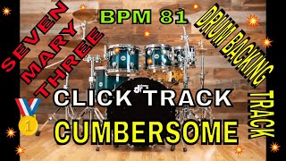 Cumbersome by Seven Mary Three Drum Backing Track BPM 81 [upl. by Tad]