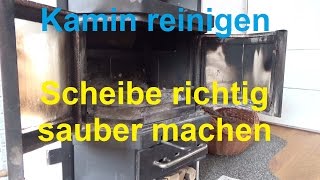 Kamin sauber machen  Kaminscheibe reinigen  Kaminofen reinigen putzen [upl. by Kennan]