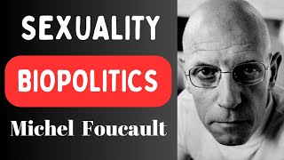 Biopolitics Society amp Governmentality  Michel Foucault [upl. by Ahsia]