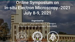 Online Symposium on Insitu Electron Microscopy  2021 [upl. by Swor]