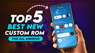 Top 5 Best New Custom Roms For Android  All Device Support [upl. by Heloise]