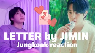 Jungkook reaction to LETTER by JIMIN ❤ jimin jungkook miniejagi jikook bts [upl. by Llennahc]