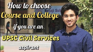 Are you a UPSC Civil Services Aspirant   How to choose a Course and College for Bachelors degree [upl. by Aynek]