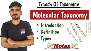 Molecular Taxonomy In Hindi  Trands Of Taxonomy  By Dadhich Sir [upl. by Anyad]