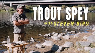 Trout Spey Tactics and Flies  Clearwater Spey Gathering 2024 Steven Bird [upl. by Kobe]