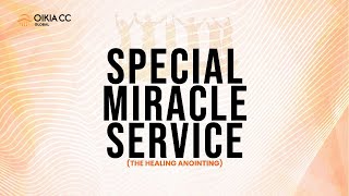 SPECIAL MIRACLE SERVICE SEPTEMBER 29TH 2024  OIKIA CHRISTIAN CENTRE [upl. by Enerak771]