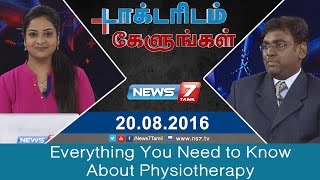 Everything You Need to Know About Physiotherapy  Doctoridam Kelungal  News7 Tamil [upl. by Beatrice]