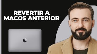 Cómo degradar a una versión anterior de macOS  Revertir a macOS anterior [upl. by Nepets]