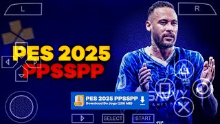 PES PPSSPP 2025 EUROPEU MEDIAFAIRE TRANSFERENCIAS 202425 100 ATUALIZADO 20 [upl. by Stranger849]