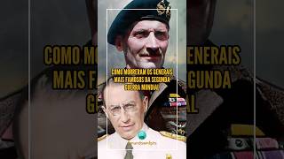 🌐 As MORTES DOS GENERAIS mais importantes da Segunda Guerra Mundial PARTE 2 mundoemfoto guerra [upl. by Nnylirret863]