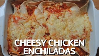 CHEESY CHICKEN ENCHILADAS  Student Recipe [upl. by Ardna]