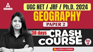 UGC NET Geography Crash Course 18  UGC NET Geography By DrShikha sharma [upl. by Edrick]