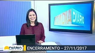 Bom Dia Diário BDDiário Encerramento 27112017 [upl. by Benkley]