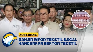 Temuan Ribuan Gulungan Kain Ilegal Rp90 Miliar Zona Bisnis [upl. by Nicolle753]