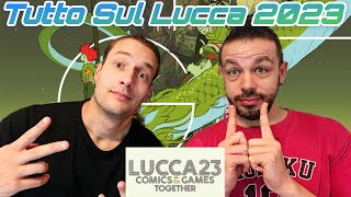 TUTTO sul LUCCA 2023 luccacomics [upl. by Trebleht]