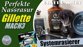 Perfekte Nassrasur ║ Gillette Mach3  Rasierhobel  GLATT  RASIERT [upl. by Harifaz]