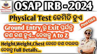 OSAP IRB Physical Test 2024 l OSAP IRB Physical Test କେମିତି ହୁଏ Full Details [upl. by Ansilma]