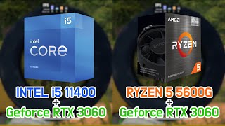 INTEL i5 11400 vs RYZEN 5 5600G with Geforce RTX 3060 7 Games  FHD  1080p [upl. by Aciret524]