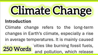 Climate Change Essay Writing in English 250 Words Essay With Introduction Conclusion or Headings [upl. by Eilis92]