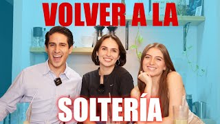 EPISODIO 10 VOLVER A LA SOLTERÍA FT MARIJO CEPEDA [upl. by Imiaj261]