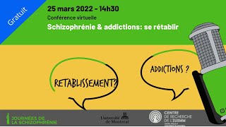 Schizophrénie amp addictions se rétablir [upl. by Nerehs]