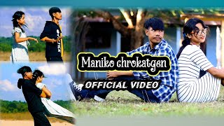 MANIKO Chrokatgen  Official video  CheSrang Sangma ft Silbera [upl. by Ymot]