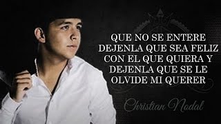 LETRA ¨QUE NO SE ENTERE¨  Christian Nodal Versión Acústica [upl. by Jari17]