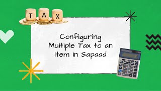 Configuring Multiple Tax to an Item in Sapaad  SS003  Sapaad Academy [upl. by Kristin]