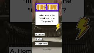 Who Wrote the Iliad amp Odyssey 📚  Greek Mythology Quiz snapquiz quiz [upl. by Nylissej]