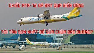 Chiếc ATR72 của Cebu Pacific Philippines đến Tân Sơn Nhất để sửa chữa bảo dưỡng tại xưởng VAECO [upl. by Ellimaj]