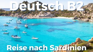 Telc Deutsch B2 Sprechen  Präsentation mit Bildern  Reise nach Sardinien  Deutsch lernen [upl. by Flss]