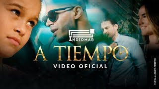 Indiomar  A Tiempo ⏱⏳Video Oficial [upl. by Anyala]