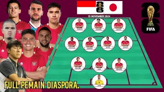 FULL PEMAIN DIASPORA❗Inilah Prediksi Line Up Indonesia vs Jepang Kualifikasi Piala Dunia 2026 [upl. by Trula27]