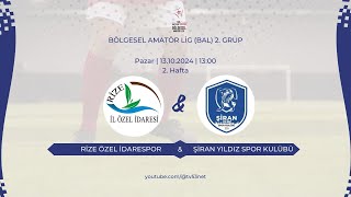 Rize Özel İdarespor amp Şiran Yıldız Spor Kulübü  CANLI [upl. by Barbee540]