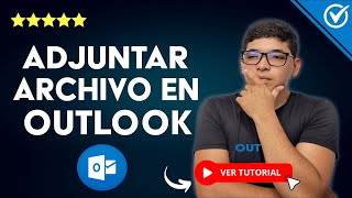 ¿Cómo ADJUNTAR UN ARCHIVO en un Correo de Outlook  📨​ No Olvides Adjuntar tus Archivos 📨​ [upl. by Nyrat228]