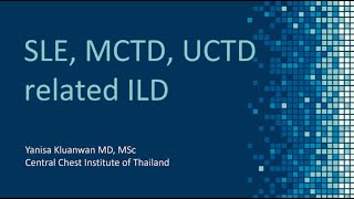 08 ILD in SLE MCTD and UCTD โดย อ พญ ญาณิศา เกลื่อนวัน [upl. by Nnylhtak]