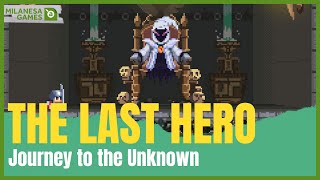 THE LAST HERO JOURNEY TO THE UNKNOWN Analise sem Spoilers Milanesa Games [upl. by Atnod349]