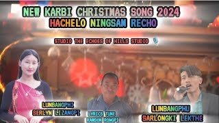 Hachelo Ningsam Recho New karbi gospel christmas song 2024 [upl. by Asirac]