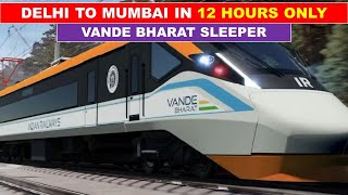 Sleeper Vande Bharat comming soon in DelhiMumbai route  Vande Bharat Express  Papa Construction [upl. by Jinny956]