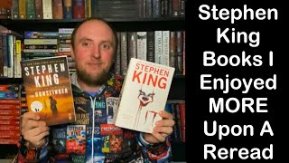 Stephen King Books I Enjoyed MORE Upon A Reread [upl. by Nosnaj]