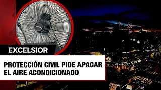 Protección Civil pide apagar el aire acondicionado y los ventiladores para evitar más apagones [upl. by Nuris481]